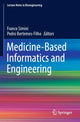 Book cover of: Medicine-Based Informatics and Engineering. By: Franco Simini