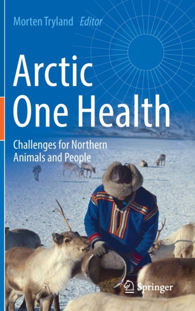 Book cover of: Arctic One Health. By: Morten Tryland