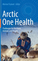 Book cover of: Arctic One Health. By: Morten Tryland