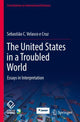 Book cover of: United States in a Troubled World. By: Sebastião C. Velasco e Cruz