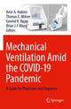 Book cover of: Mechanical Ventilation Amid the COVID-19 Pandemic. By: Amir A. Hakimi