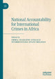 Book cover of: National Accountability for International Crimes in Africa. By: Emma Charlene Lubaale