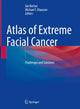 Book cover of: Atlas of Extreme Facial  Cancer. By: Private Practice