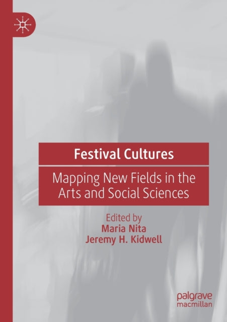 Book cover of: Festival Cultures. By: Maria Nita