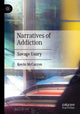 Book cover of: Narratives of Addiction. By: Kevin McCarron