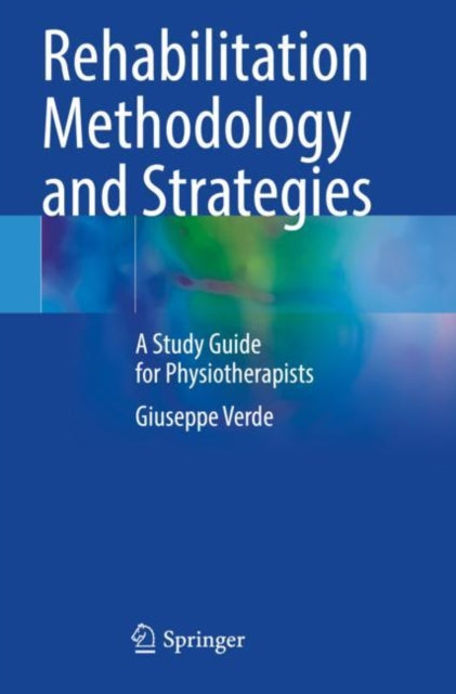 Book cover of: Rehabilitation Methodology and Strategies. By: Giuseppe Verde
