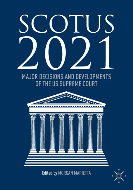Book cover of: SCOTUS 2021. By: Morgan Marietta
