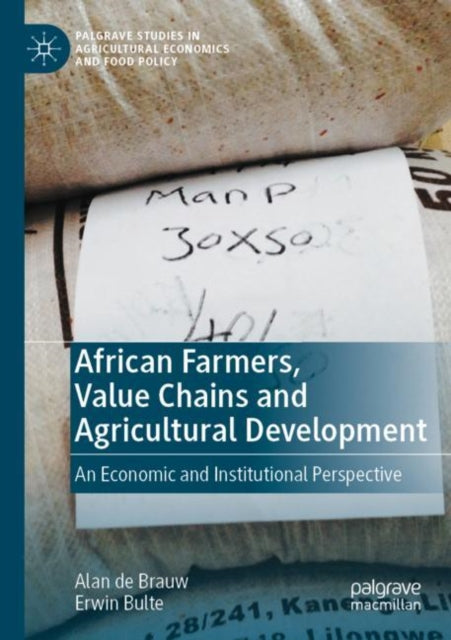 Book cover of: African Farmers, Value Chains and Agricultural Development. By: Alan de Brauw