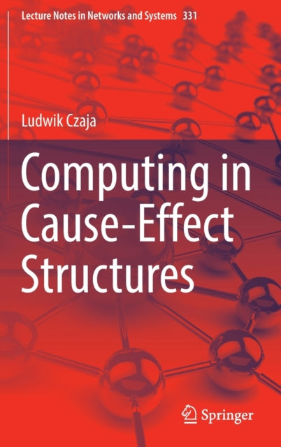 Book cover of: Computing in Cause-Effect Structures. By: Ludwik Czaja