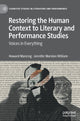 Book cover of: Restoring the Human Context to Literary and Performance Studies. By: Jennifer Marston William