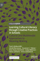 Book cover of: Learning Cultural Literacy through Creative Practices in Schools. By: Tuuli Lähdesmäki