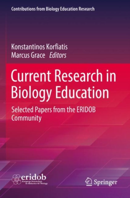 Book cover of: Current Research in Biology Education. By: Konstantinos Korfiatis