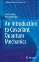 Book cover of: Introduction to Covariant Quantum Mechanics. By: Josef Janyska