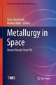 Book cover of: Metallurgy in Space. By: Hans-Jörg Fecht