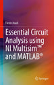 Book cover of: Essential Circuit Analysis using NI Multisim™ and MATLAB®. By: Farzin Asadi