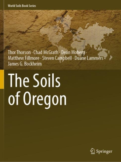 Book cover of: Soils of Oregon. By: Thor Thorson