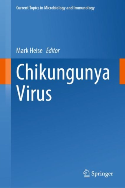 Book cover of: Chikungunya Virus. By: Mark Heise