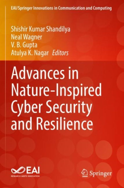 Book cover of: Advances in Nature-Inspired Cyber Security and Resilience. By: Shishir Kumar Shandilya