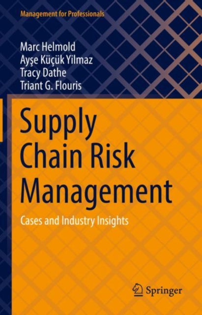 Book cover of: Supply Chain Risk Management. By: Marc Helmold