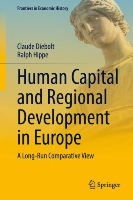 Book cover of: Human Capital and Regional Development in Europe. By: Claude Diebolt