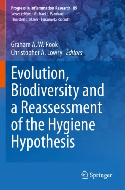 Book cover of: Evolution, Biodiversity and a Reassessment of the Hygiene Hypothesis. By: Graham A. W. Rook
