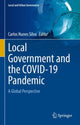 Book cover of: Local Government and the COVID-19 Pandemic. By: Carlos Nunes Silva
