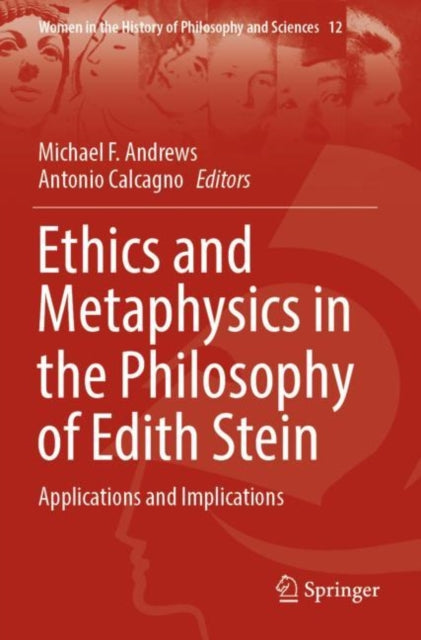 Book cover of: Ethics and Metaphysics in the Philosophy of Edith Stein
