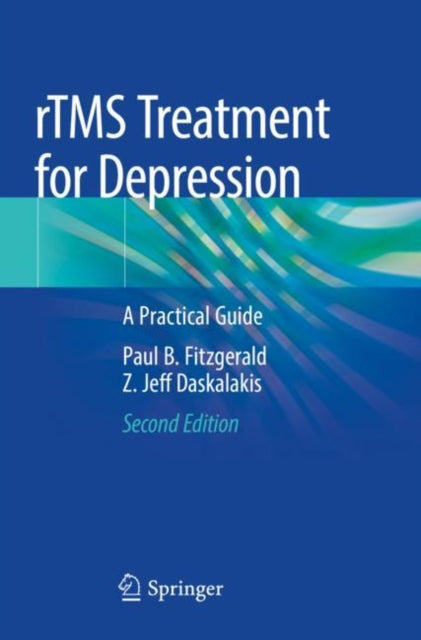 Book cover of: rTMS Treatment for Depression. By: Paul B. Fitzgerald