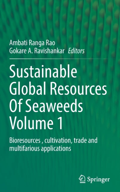 Book cover of: Sustainable Global Resources Of Seaweeds Volume 1. By: Ranga Rao Ambati