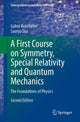 Book cover of: First Course on Symmetry, Special Relativity and Quantum Mechanics. By: Gabor Kunstatter