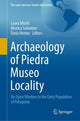 Book cover of: Archaeology of Piedra Museo Locality. By: Laura Miotti