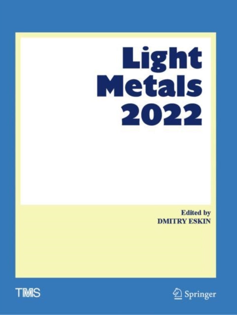 Book cover of: Light Metals 2022. By: Dmitry Eskin
