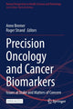 Book cover of: Precision Oncology and Cancer Biomarkers. By: Anne Bremer