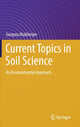 Book cover of: Current Topics in Soil Science. By: Swapna Mukherjee