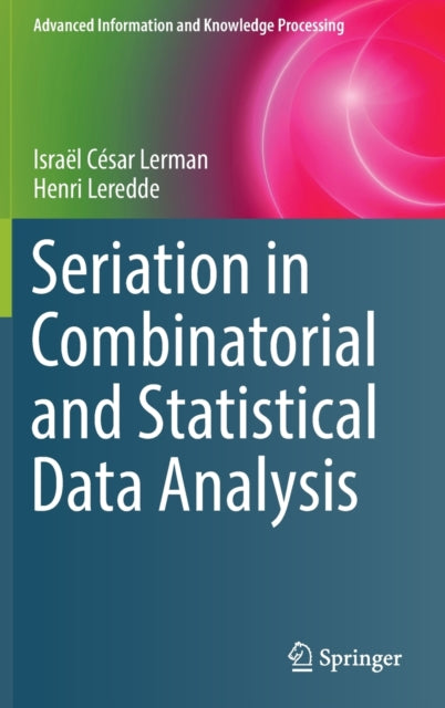 Book cover of: Seriation in Combinatorial and Statistical Data Analysis. By: Israël César Lerman