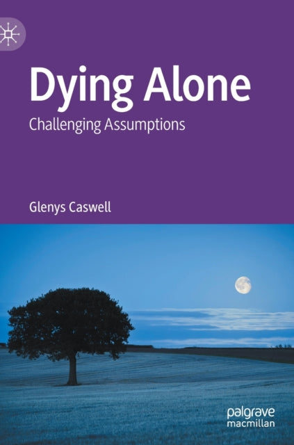 Book cover of: Dying Alone. By: Glenys Caswell