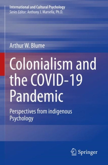 Book cover of: Colonialism and the COVID-19 Pandemic. By: Arthur W. Blume