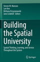 Book cover of: Building the Spatial University. By: Steven M. Manson