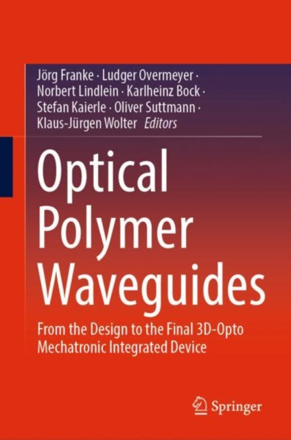 Book cover of: Optical Polymer Waveguides. By: Jörg Franke