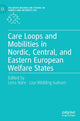 Book cover of: Care Loops and Mobilities in Nordic, Central, and Eastern European Welfare States. By: Lena Näre