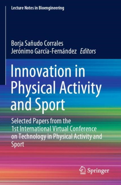 Book cover of: Innovation in Physical Activity and Sport. By: Borja Sañudo Corrales