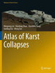 Book cover of: Atlas of Karst Collapses. By: Mingtang Lei