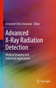 Book cover of: Advanced X-Ray Radiation Detection:. By: Krzysztof (Kris) Iniewski