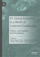Book cover of: EU Global Actorness in a World of Contested Leadership. By: Maria Raquel Freire
