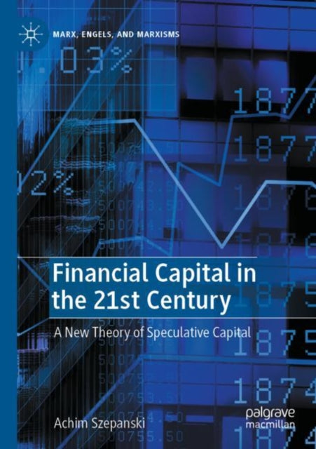 Book cover of: Financial Capital in the 21st Century. By: Achim Szepanski