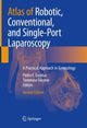 Book cover of: Atlas of Robotic, Conventional, and Single-Port Laparoscopy. By: Pedro F. Escobar