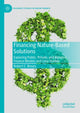 Book cover of: Financing Nature-Based Solutions. By: Robert Brears