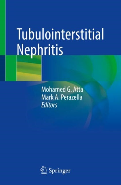 Book cover of: Tubulointerstitial Nephritis. By: Mohamed G. Atta