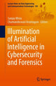 Book cover of: Illumination of Artificial Intelligence in Cybersecurity and Forensics. By: Sanjay Misra