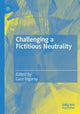 Book cover of: Challenging a Fictitious Neutrality. By: Luce Irigaray